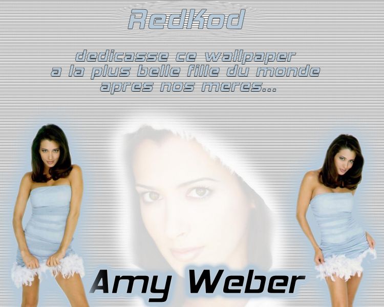 Wallpapers Celebrities Women Amy Weber Amy Weber... On t'aime...