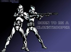 Wallpapers Movies Born To Be a Clonetrooper