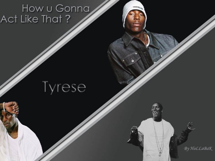 Wallpapers Music Tyrese HoLLa!!! ThaT The Way It Is