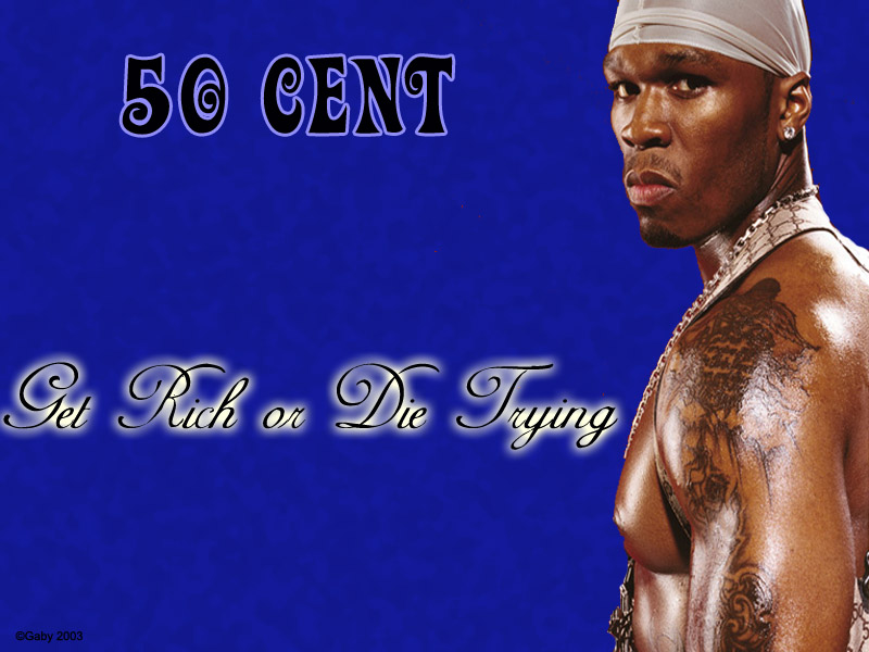 Fonds d'cran Musique 50 Cent 50 cent - Get Rich or die trying