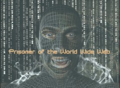 Wallpapers Digital Art Prisoner of the World Wide Web