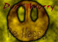 Wallpapers Digital Art Don't Worry - Be Happy !!!