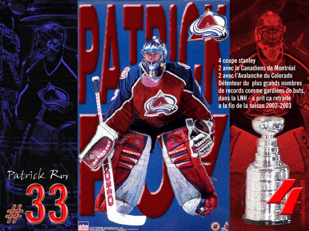 Wallpapers Sports - Leisures Hockey patrick roy 33 - le plus grand gardien qubcois