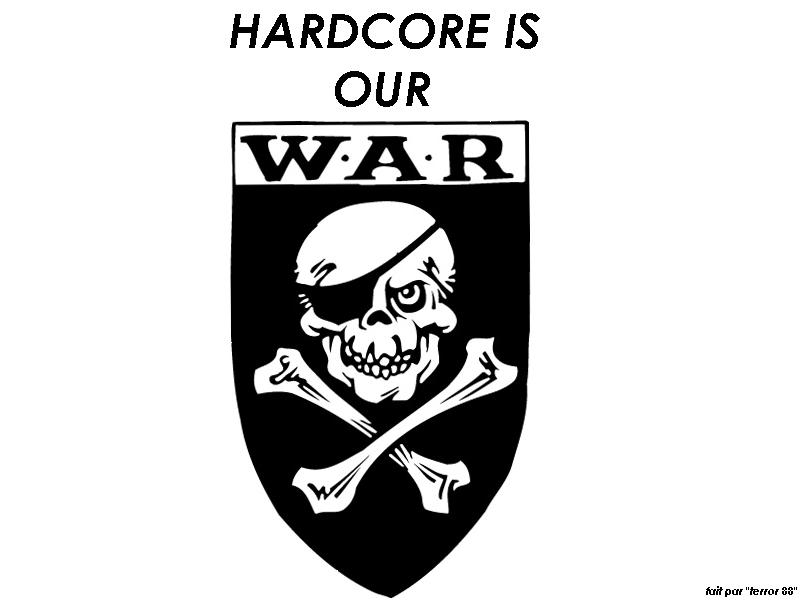 Fonds d'cran Musique Divers Hardcore le hardcore est notre guerre