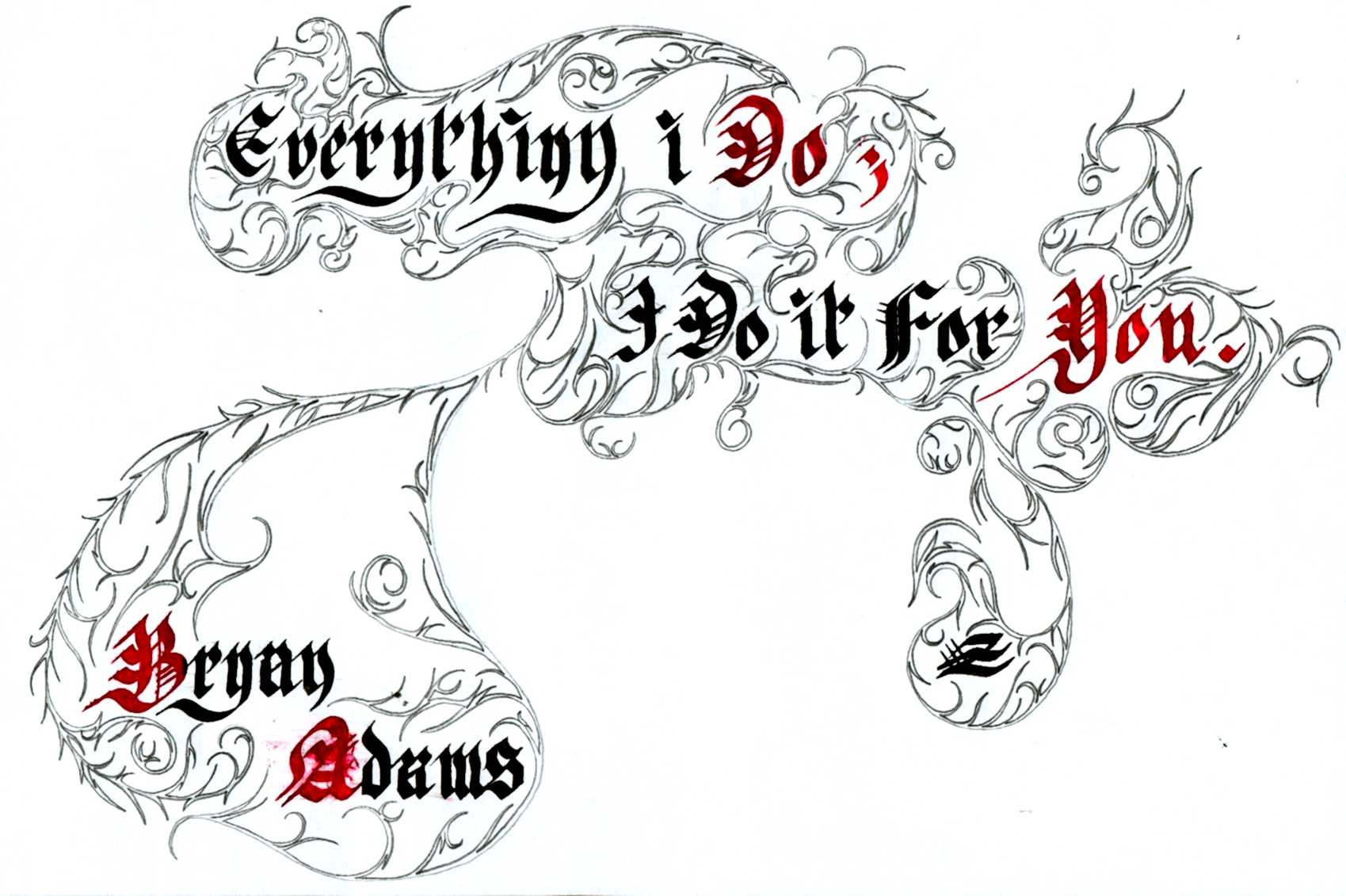 Fonds d'cran Art - Crayon Calligraphie Everything i do....