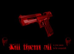 Fonds d'cran Art - Numrique kill them all