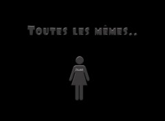 Fonds d'cran Art - Numrique Toutes les memes..