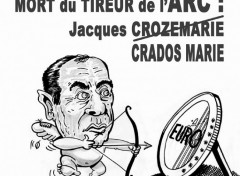 Fonds d'cran Humour Jacques CROZEMARIE, fondateur de l'ARC est mort ... Vive l'Arc !