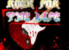Fonds d'cran Musique Rock for the life
