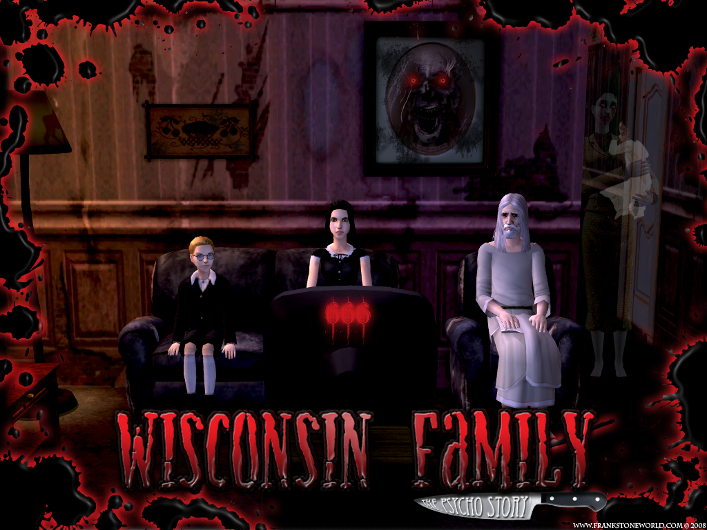 Fonds d'cran Art - Numrique Style Dark Wisconsin Family - The Psycho Story (wallpapers 4)