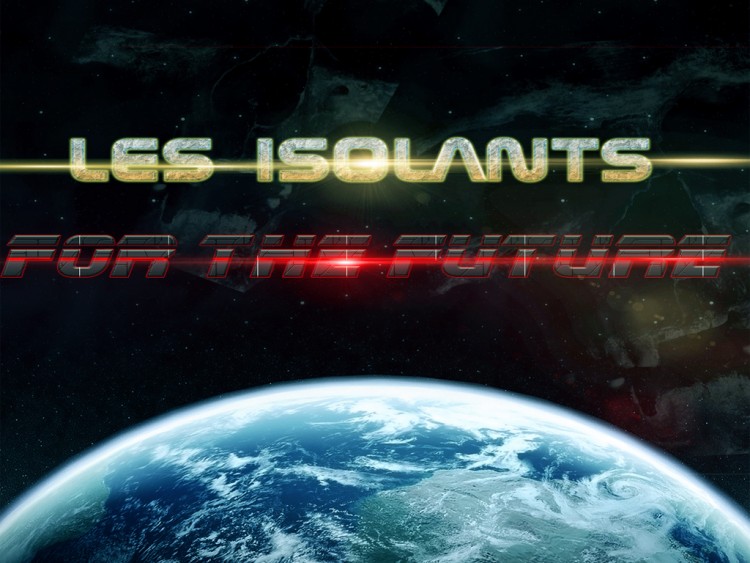 Fonds d'cran Humour Dlires entre Potes Isolants for the futur