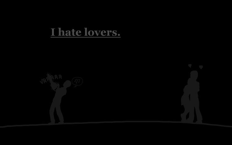 Fonds d'cran Humour Digital I hate lovers.