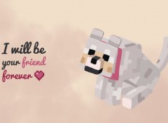  Video Games Minecraft wolf - I will be your friend forever